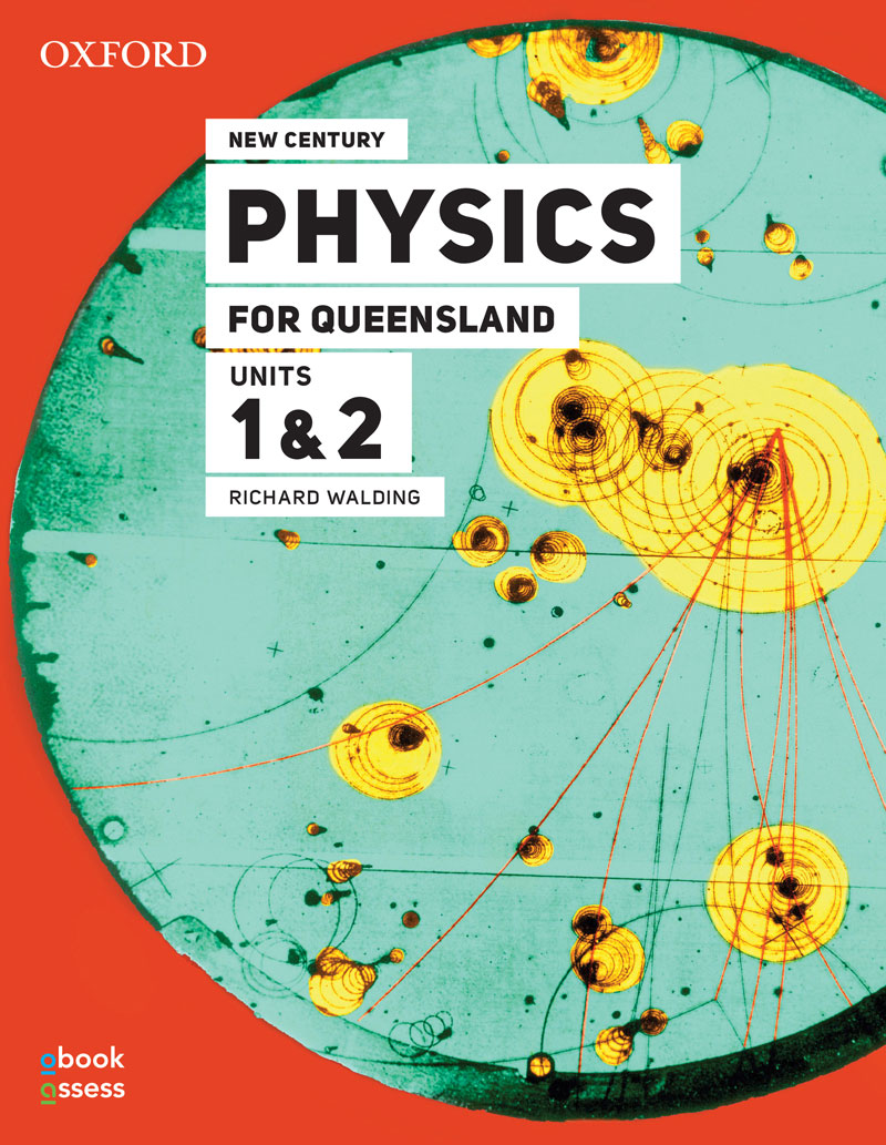 New Century Physics for Queensland 3E | Units 1 & 2