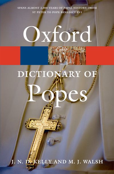Oxford Dictionary of Popes 2E