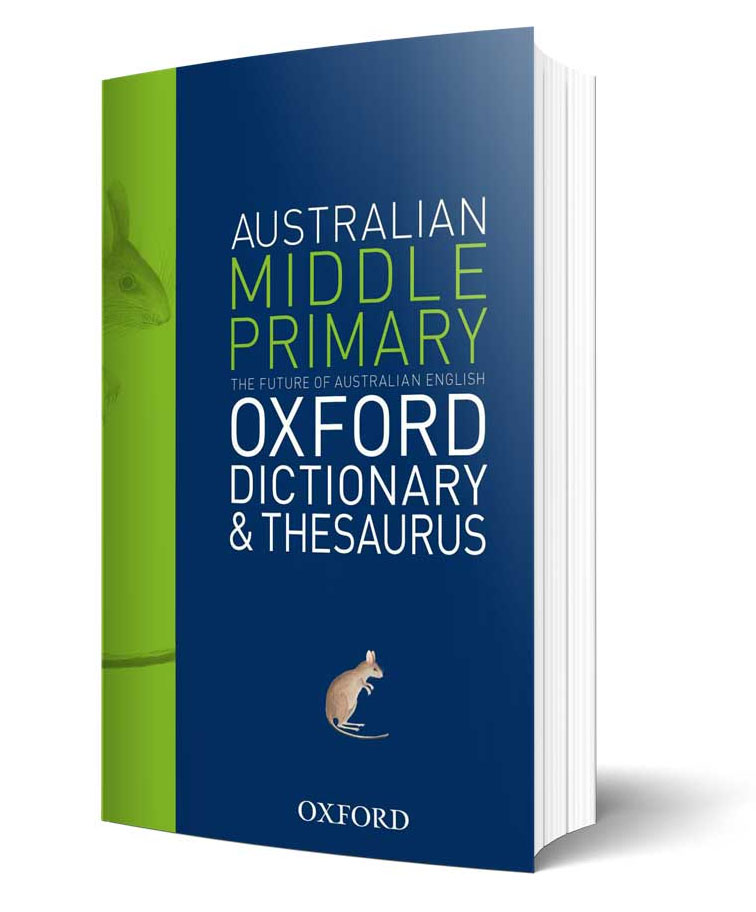 Australian Middle Primary Oxford Dictionary & Thesaurus