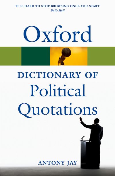 Oxford Dictionary of Political Quotations 4E