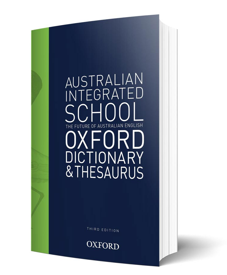 Australian Integrated School Oxford Dictionary & Thesaurus 3E