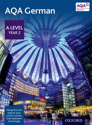 AQA A Level German Student Book (Year 2)