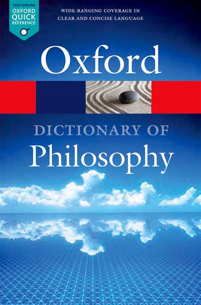 Oxford Dictionary of Philosophy 3E