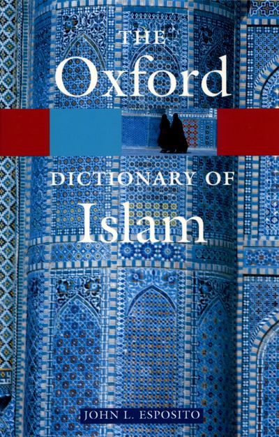 Oxford Dictionary of Islam