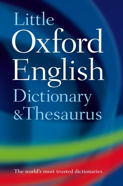 Little Oxford English Dictionary & Thesaurus 2E