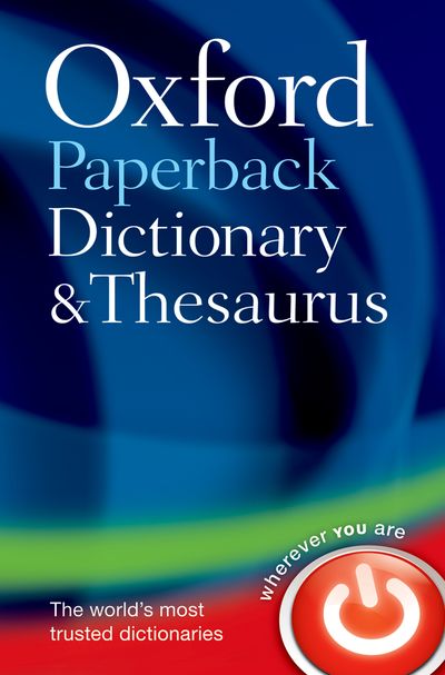 Oxford Paperback Dictionary and Thesaurus 3E