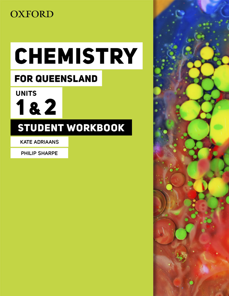 Chemistry for Queensland | Student workbook Units 1 & 2