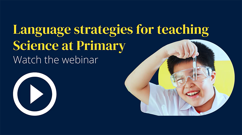 Language strategies for teaching Science at Primary