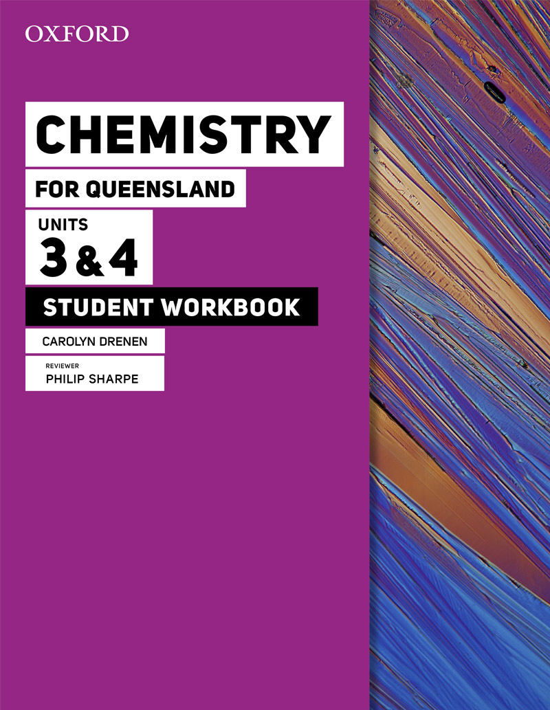 Chemistry for Queensland | Student workbook Units 3 & 4