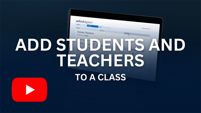 How to add students and teachers to a class in Oxford Digital