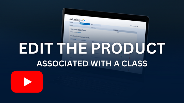 How to edit the product associated with a class in Oxford Digital