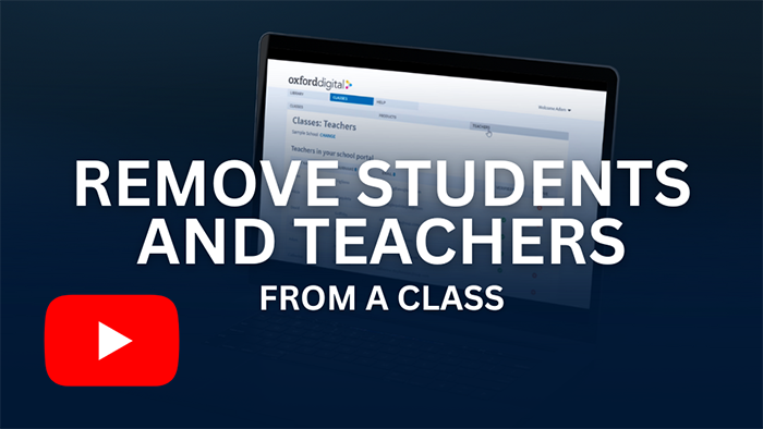 How to remove students and teachers from a class in Oxford Digital