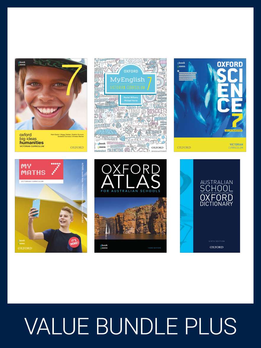 Oxford Value Bundle PLUS VICTORIAN CURRICULUM YEAR 7 (print + digital) Oxford Value Bundle PLUS VICTORIAN CURRICULUM YEAR 7 (print + digital)