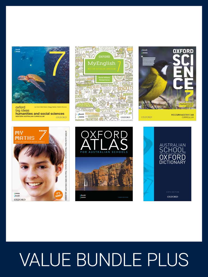 Oxford Value Bundle PLUS WESTERN AUSTRALIAN CURRICULUM YEAR 7 (print + digital) Oxford Value Bundle PLUS WESTERN AUSTRALIAN CURRICULUM YEAR 7 (print + digital)