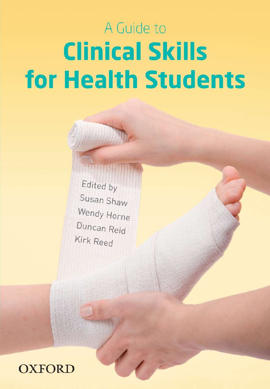 A Guide to Clinical Skills for Health Students A Guide to Clinical Skills for Health Students