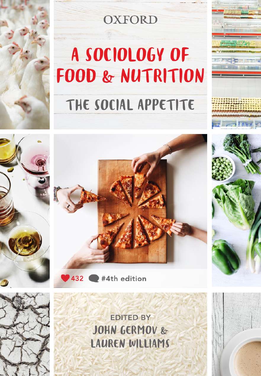 A Sociology of Food and Nutrition A Sociology of Food and Nutrition
