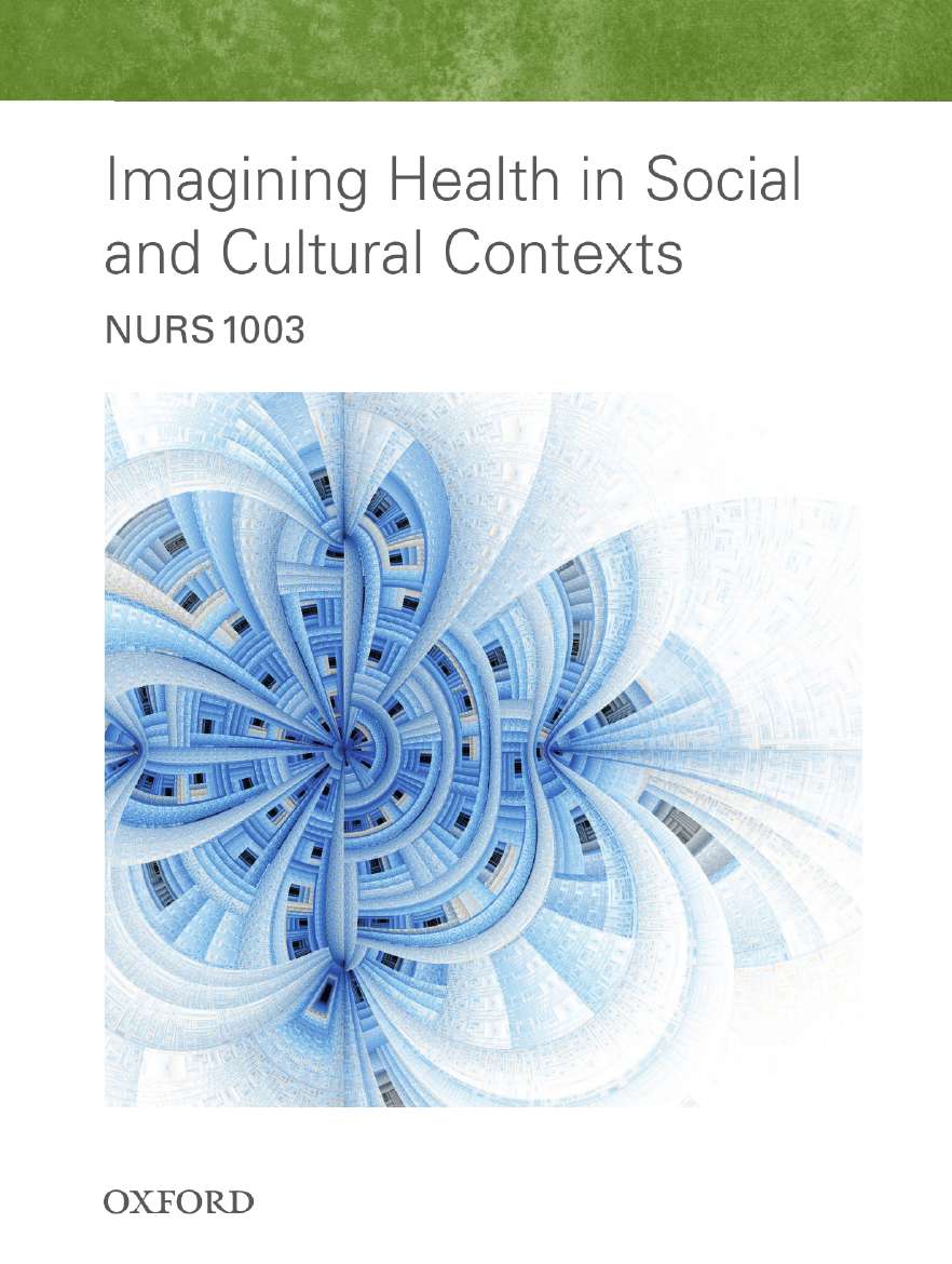 NURS1003 Imagining Health in Social and Cultural Contexts 2016 eBook NURS1003 Imagining Health in Social and Cultural Contexts 2016 eBook