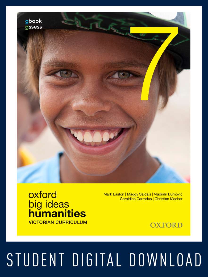 Oxford Big Ideas Humanities 7 Victorian Curriculum obook/assess Oxford Big Ideas Humanities 7 Victorian Curriculum obook/assess