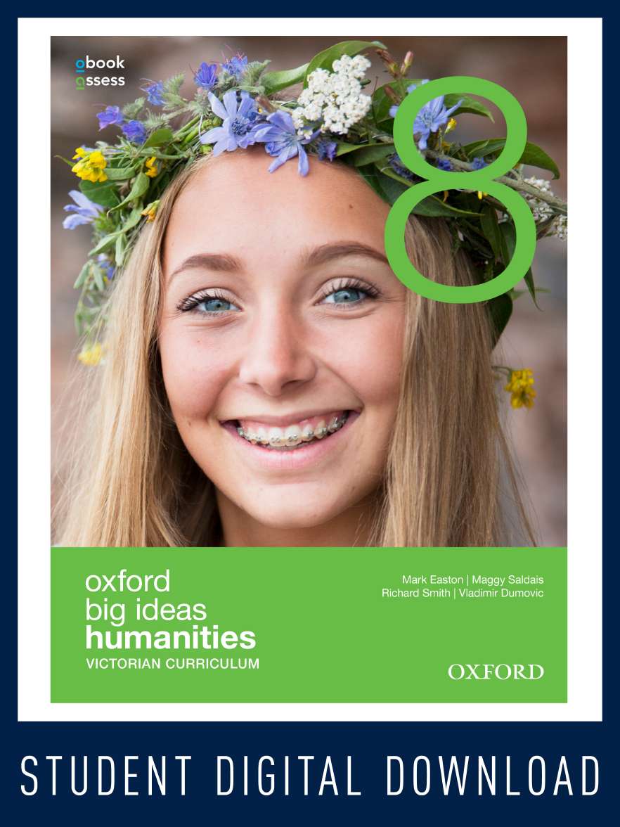 Oxford Big Ideas Humanities 8 Victorian Curriculum obook/assess Oxford Big Ideas Humanities 8 Victorian Curriculum obook/assess