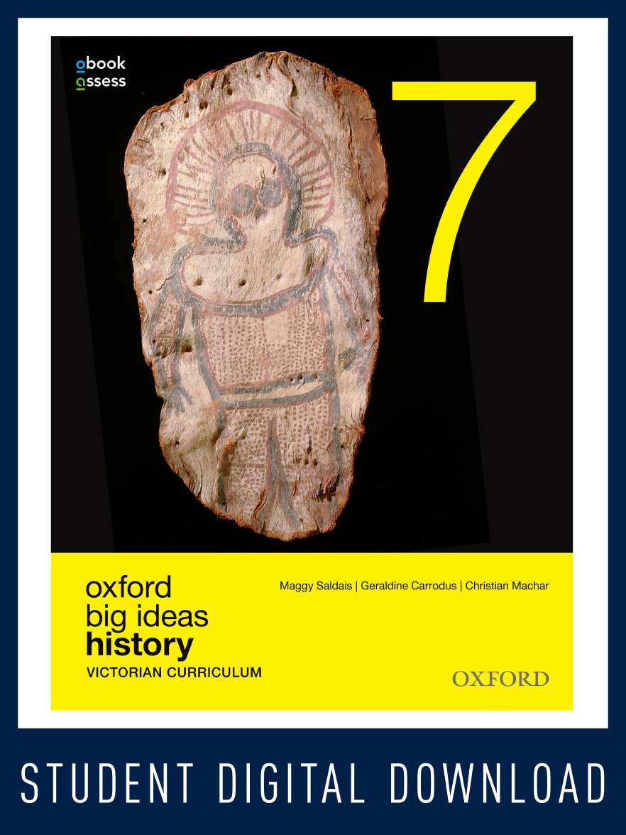 Oxford Big Ideas History 7 Victorian Curriculum obook/assess Oxford Big Ideas History 7 Victorian Curriculum obook/assess
