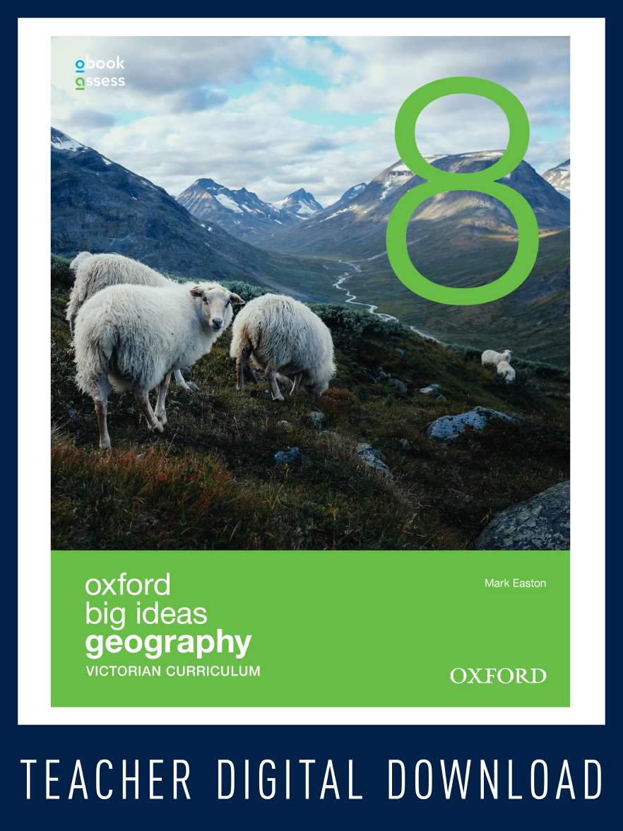 Oxford Big Ideas Geography 8 Victorian Curriculum Teacher obook assess Oxford Big Ideas Geography 8 Victorian Curriculum Teacher obook assess