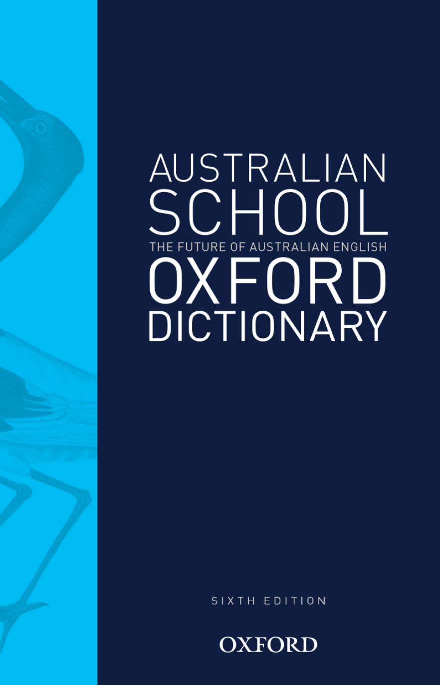 Australian School Dictionary 6e Australian School Dictionary 6e