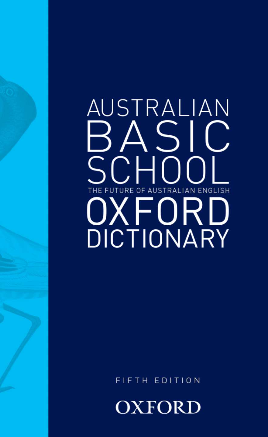Australian Basic School Dictionary 5e Australian Basic School Dictionary 5e