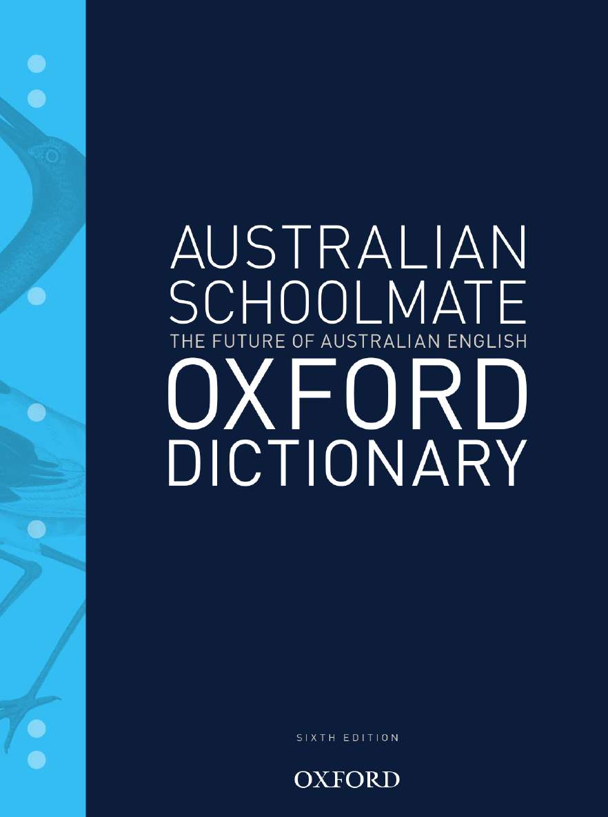 Australian Schoolmate Dictionary 6e Australian Schoolmate Dictionary 6e