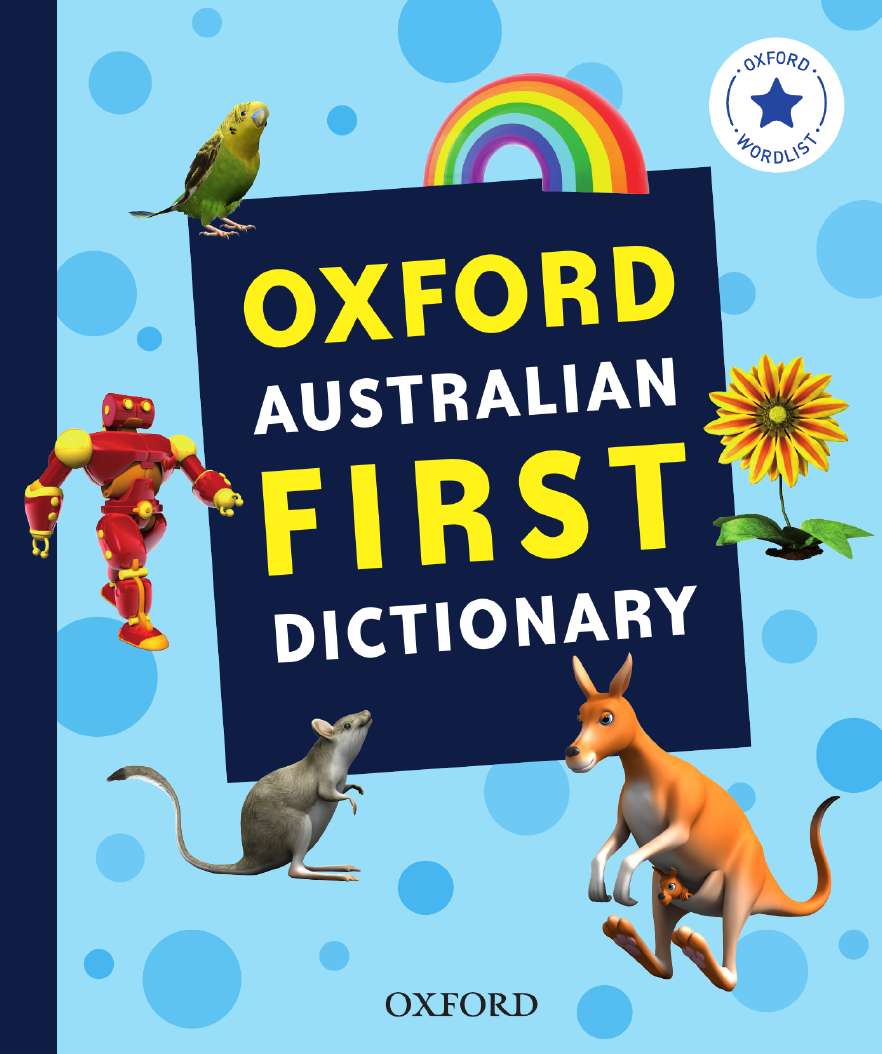 Oxford Australian First Dictionary Oxford Australian First Dictionary