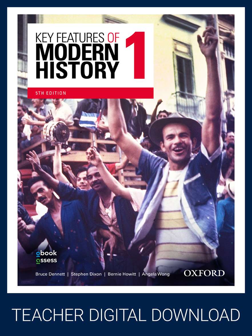 Key Features of Modern History 1 Year 11 5E Teacher obook assess Key Features of Modern History 1 Year 11 5E Teacher obook assess