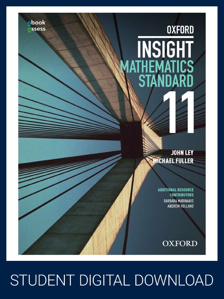 Oxford Insight Mathematics Standard (Year 11) Student obook assess