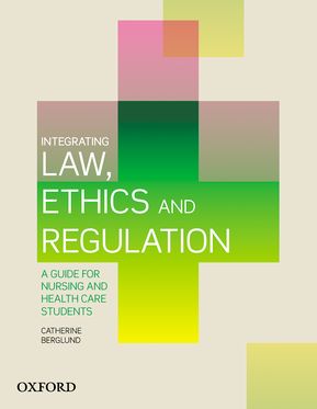 Integrating Law, Ethics and Regulation Integrating Law, Ethics and Regulation