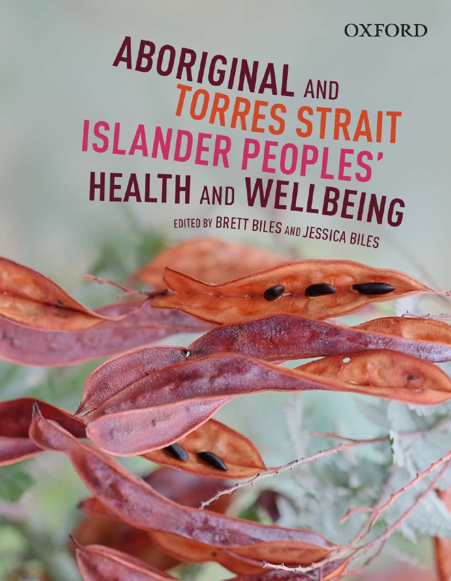 Aboriginal and Torres Strait Islander Peoples' Health & Wellbeing Aboriginal and Torres Strait Islander Peoples' Health & Wellbeing