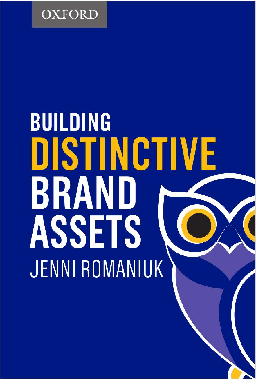Building Distinctive Brand Assets Building Distinctive Brand Assets