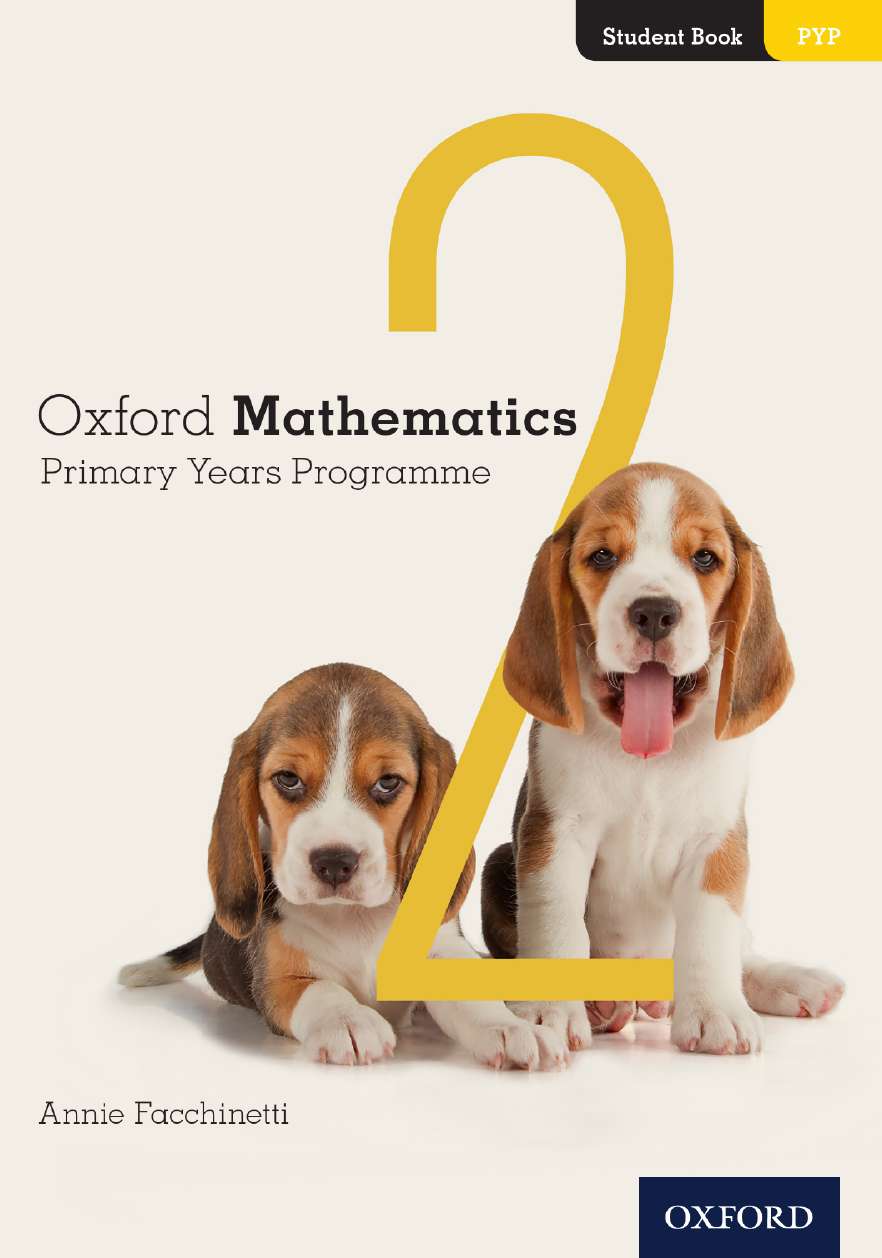 Oxford Mathematics Primary Years Programme Student Book 2 Oxford Mathematics Primary Years Programme Student Book 2