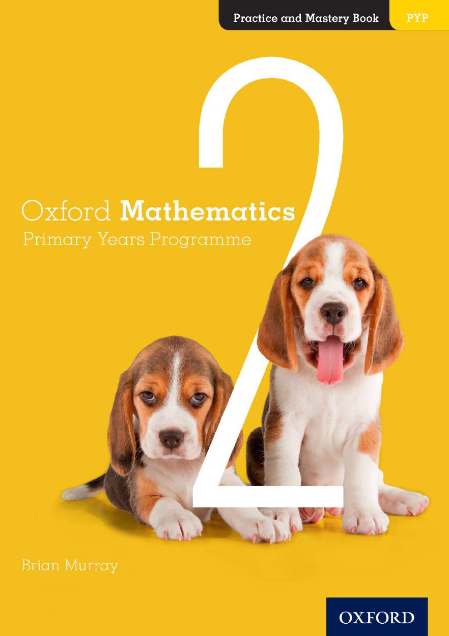 Oxford Mathematics Primary Years Programme Practice and Mastery Book 2