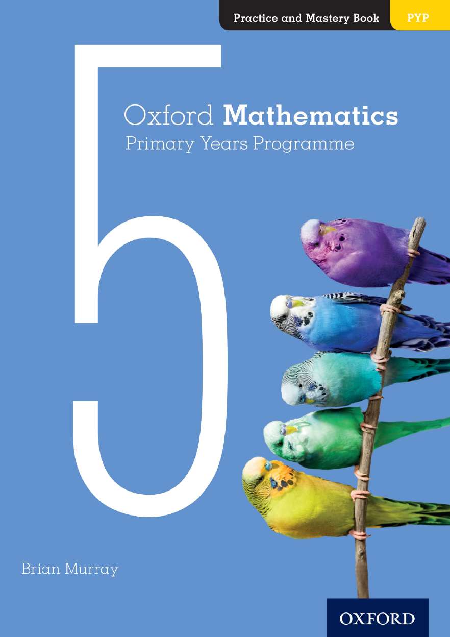 Oxford Mathematics Primary Years Programme Practice and Mastery Book 5