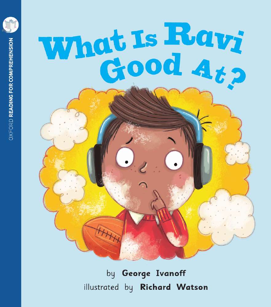 What is Ravi Good At?: Oxford Level 4: Pack of 6