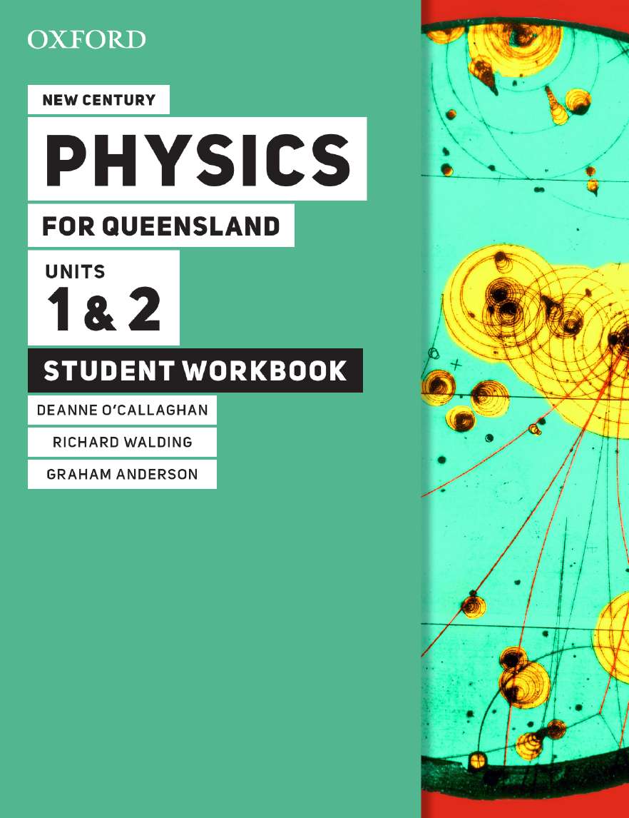 New Century Physics for Queensland Units 1&2 Student workbook