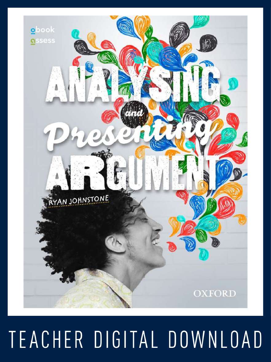 Analysing and Presenting Argument Units 1-4 Teacher obook assess