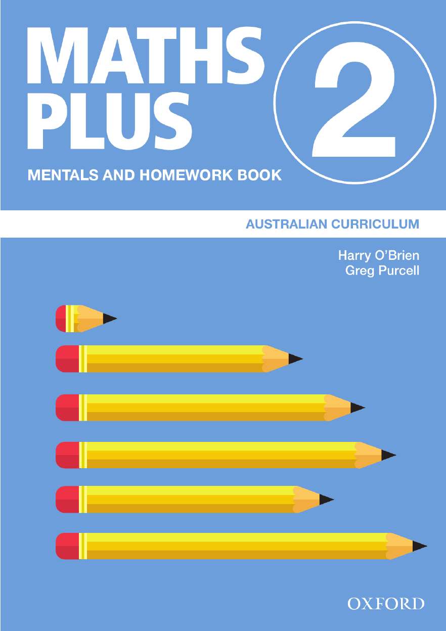 Maths Plus Australian Curriculum Mentals and Homework Book 2, 2020 Maths Plus Australian Curriculum Mentals and Homework Book 2, 2020