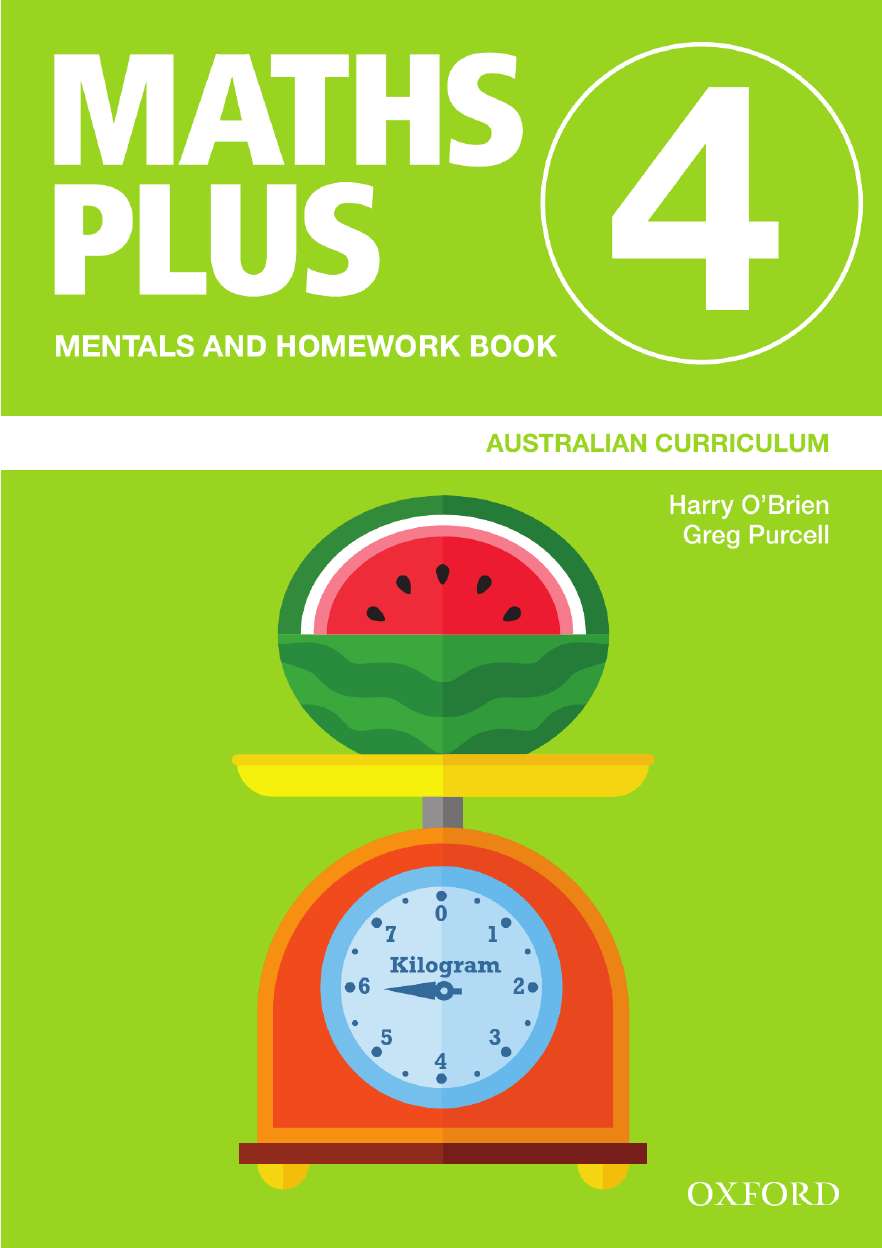 Maths Plus Australian Curriculum Mentals and Homework Book 4, 2020 Maths Plus Australian Curriculum Mentals and Homework Book 4, 2020