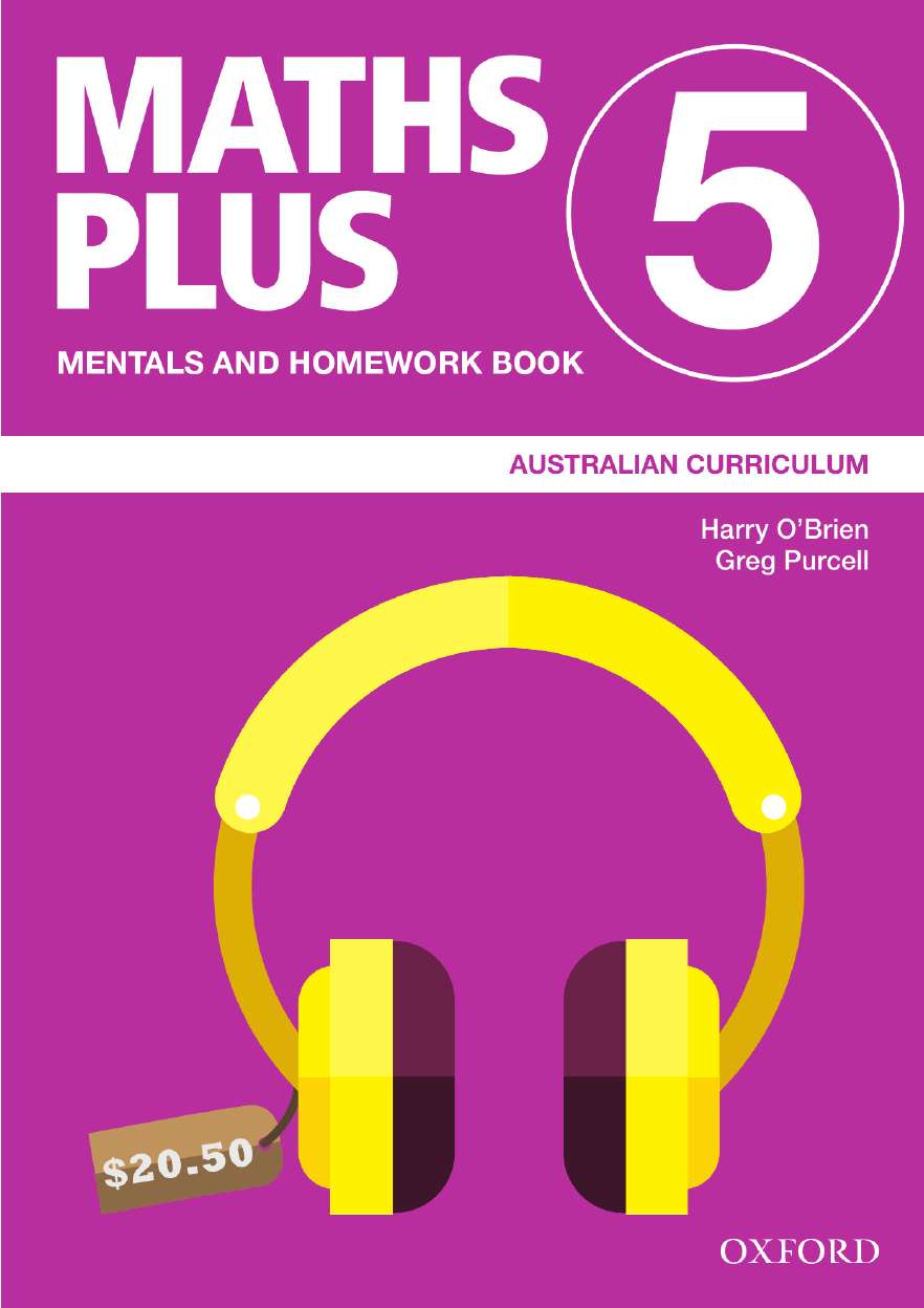 Maths Plus Australian Curriculum Mentals and Homework Book 5, 2020 Maths Plus Australian Curriculum Mentals and Homework Book 5, 2020