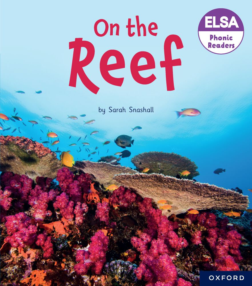 ELSA Phonic Readers On the Reef ELSA Phonic Readers On the Reef