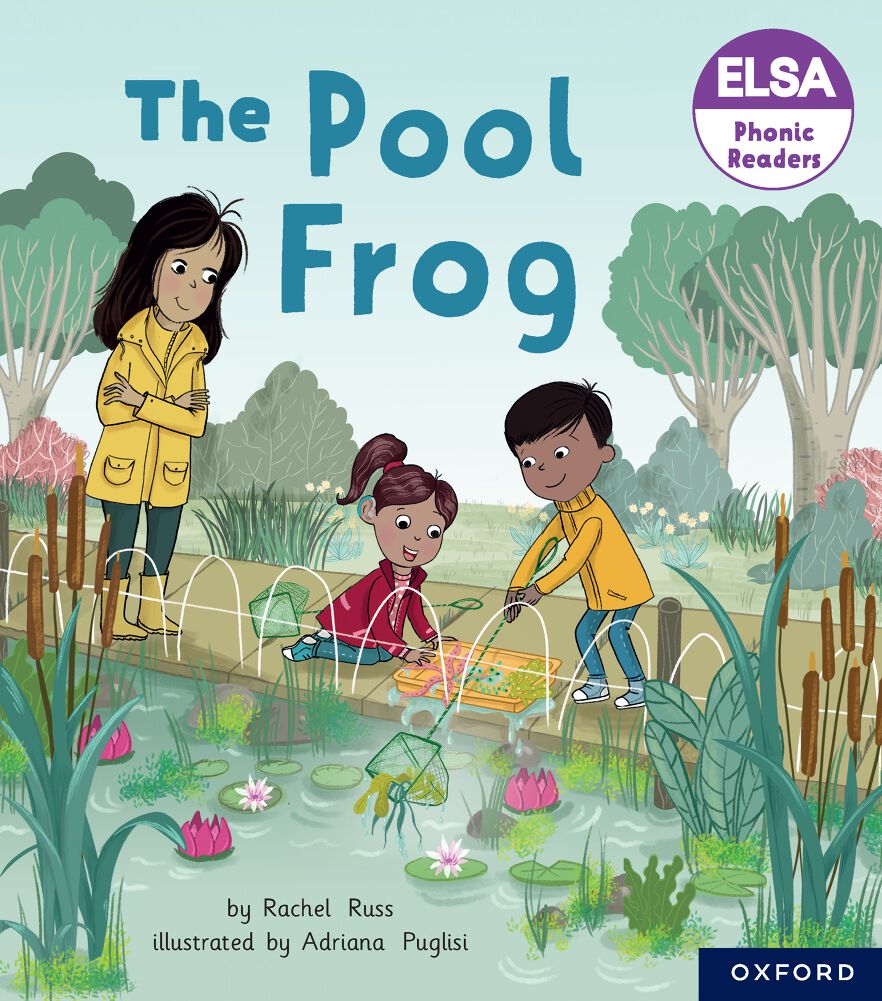 ELSA Phonic Readers The Pool Frog ELSA Phonic Readers The Pool Frog