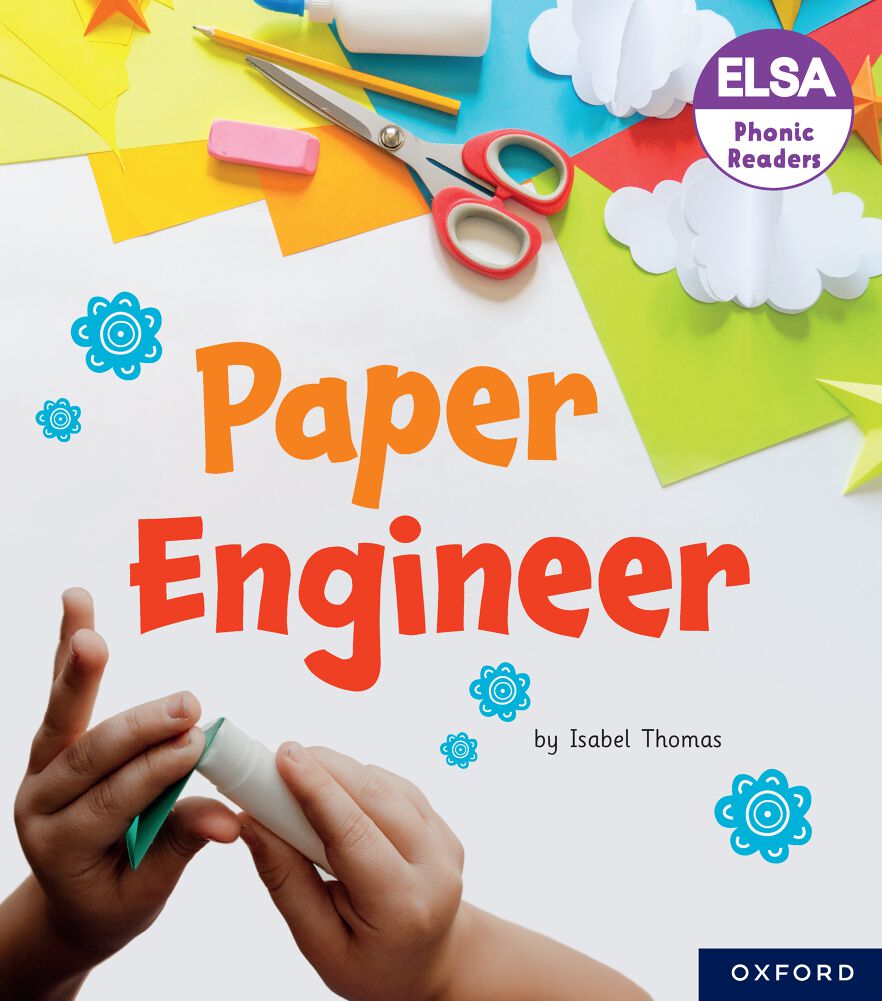 ELSA Phonic Readers Paper Engineer ELSA Phonic Readers Paper Engineer
