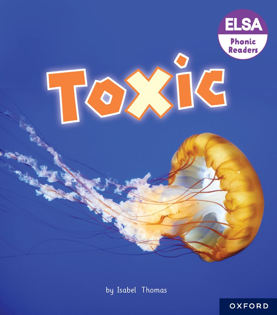 ELSA Phonic Readers Toxic ELSA Phonic Readers Toxic