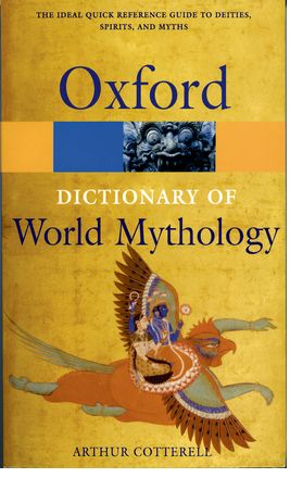 Dictionary of World Mythology Dictionary of World Mythology
