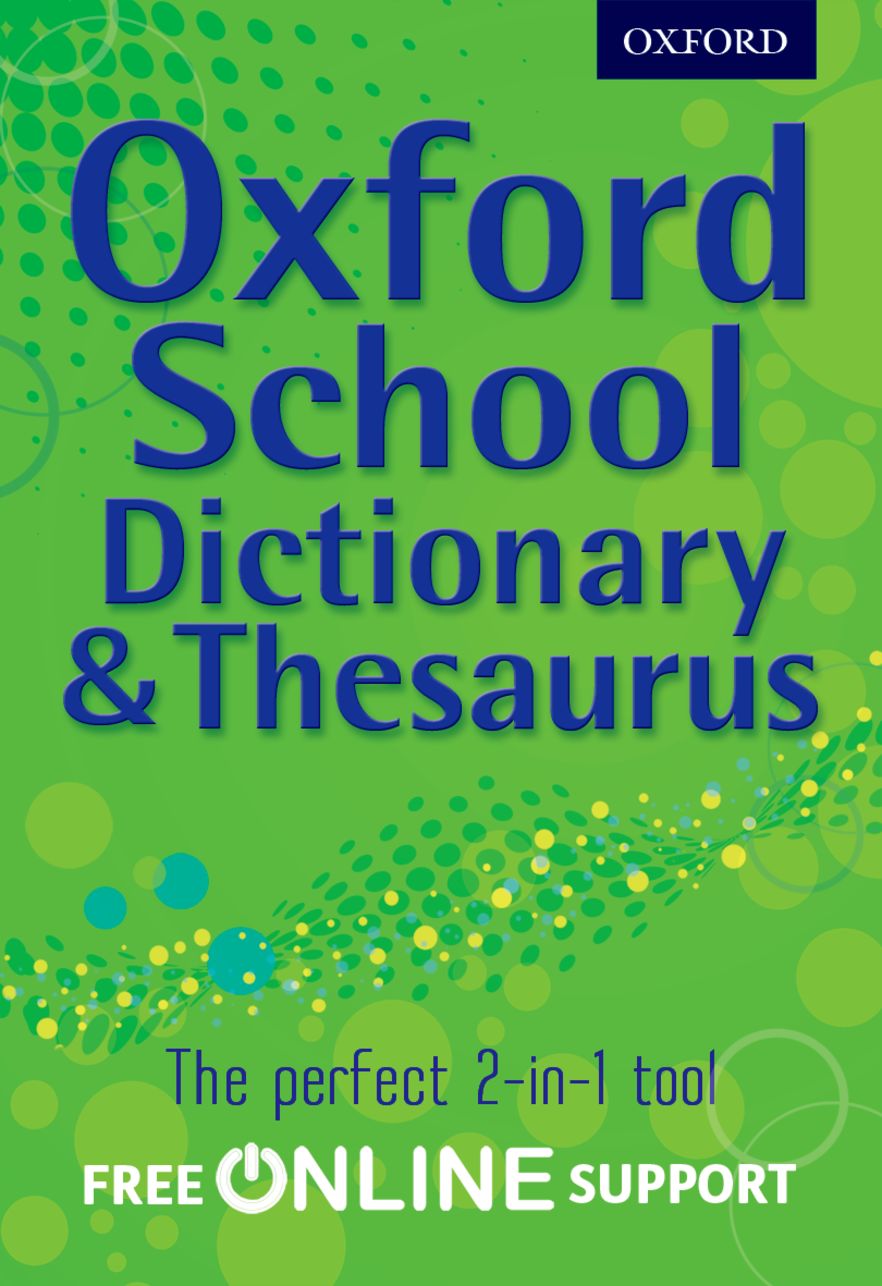 Oxford School Dictionary and Thesaurus