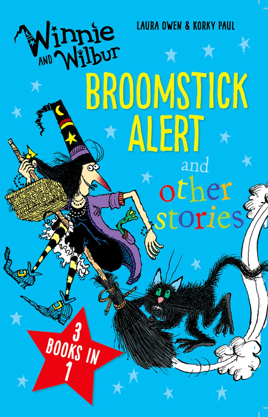 Winnie and Wilbur: Broomstick Alert and other stories 3 books in 1